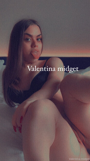 valentinamidgetxo